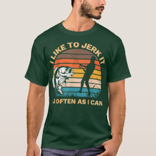 Camiseta Me Gusta Tirarlo Tan A Menudo Como Puedo Divertién