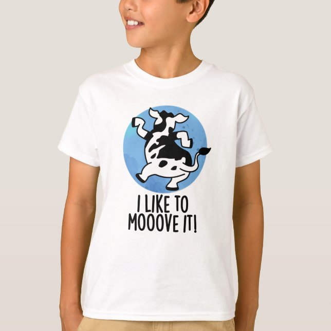 Camiseta Me Gusta Trasladarlo Gracioso Cow Pun (Anverso)