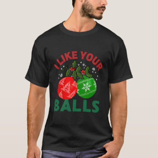 Camiseta Me Gusta Tu Bolas Divertido Ornamento Para Navidad