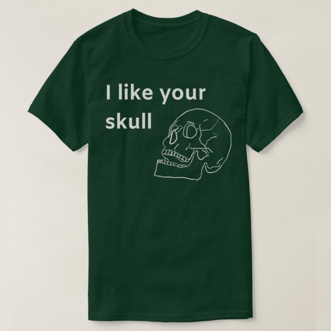 Camiseta Me gusta tu cráneo (Diseño del anverso)