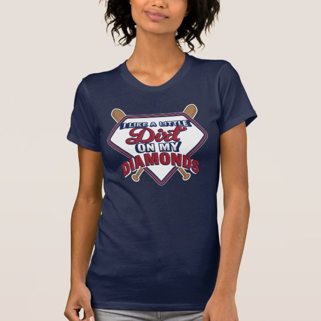 Camiseta Me Gusta Un Poco De Suciedad En Mi Béisbol De Diam (Anverso)