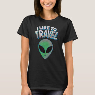 Camiseta ME GUSTA VIAJAR - descubrimiento de extraterrestre