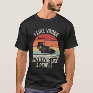 Camiseta Me Gusta Vodka Y Quizá 3 Personas