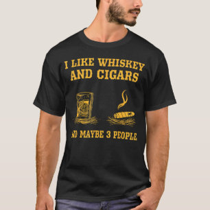 Camiseta Me Gusta Whiskey Y Cigarros Y Quizá 3 Gente De Cig