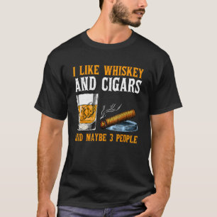 Camiseta Me Gusta Whiskey Y Cigarros Y Quizá 3 Personas Vin