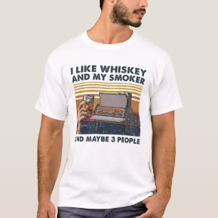 Camiseta Me Gusta Whiskey Y Mi Fumador Y Quizás 3 Personas