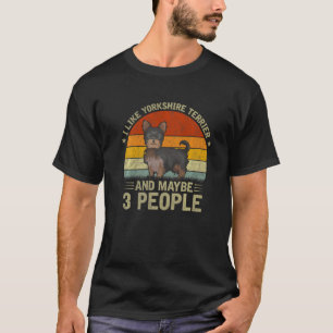Camiseta Me Gusta Yorkshire Terrier Y Quizá 3 Personas Perr