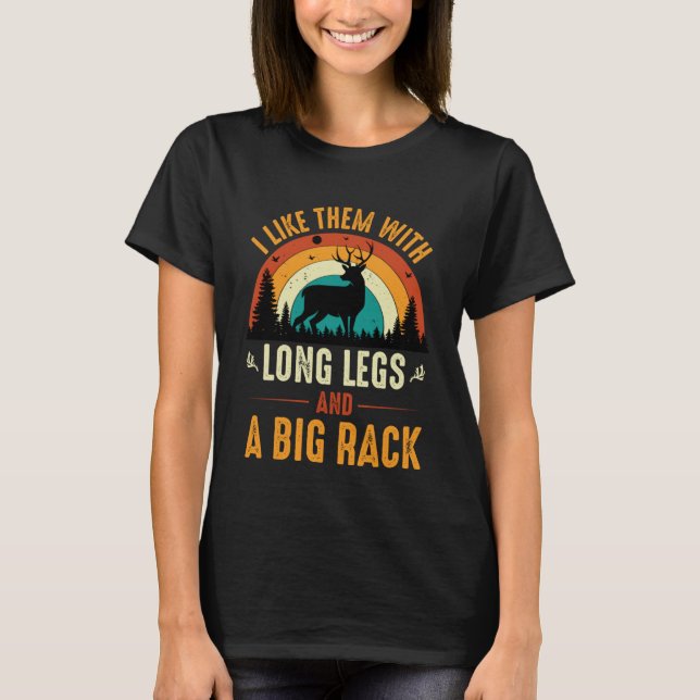 Camiseta Me gustan con las piernas largas y una cacería en  (Anverso)