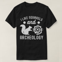 Me gustan las ardillas y la Arqueología, amante de