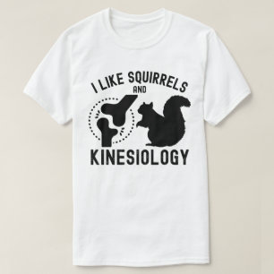 Camiseta Me gustan las ardillas y la cinesiología