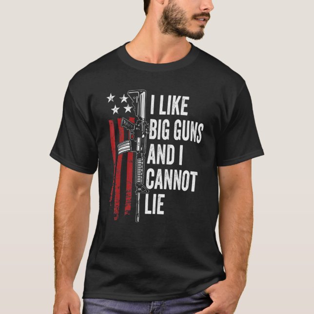 Camiseta Me Gustan Las Armas Grandes Y No Puedo Mentir Ar15 (Anverso)