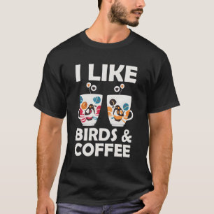 Camiseta Me Gustan Las Aves Y El Café