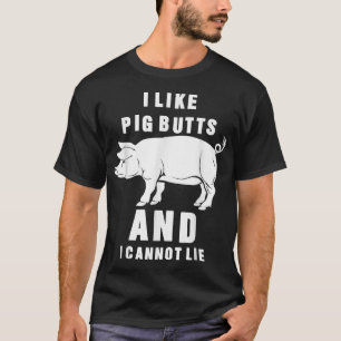Camiseta Me Gustan Las Bocas De Cerdo Y No Puedo Mentir El 