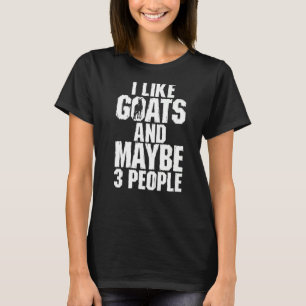 Camiseta Me Gustan Las Cabras Y Quizás 3 Personas Animales 