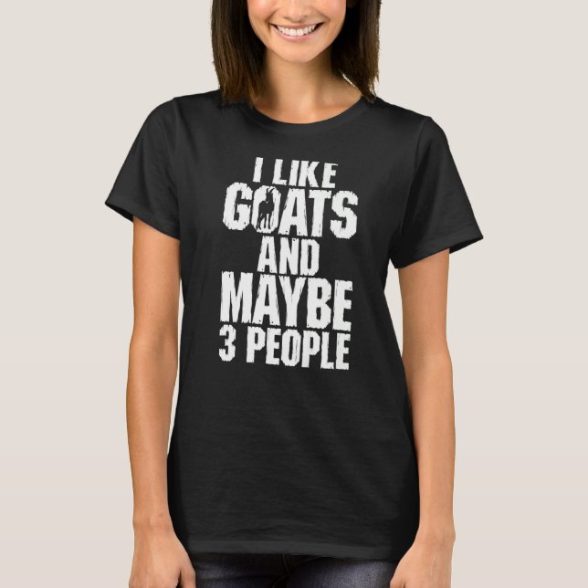 Camiseta Me Gustan Las Cabras Y Quizás 3 Personas Animales  (Anverso)