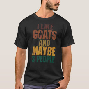 Camiseta Me Gustan Las Cabras Y Quizás 3 Personas Animales