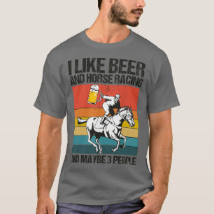 Camiseta Me gustan las carreras de cerveza y caballos y qui