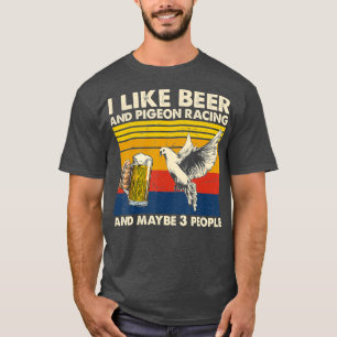 Camiseta Me gustan las carreras de cerveza y pichón y tal v