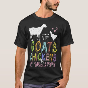 Camiseta Me Gustan Las Gallinas De Cabra Y Como 3 Personas 