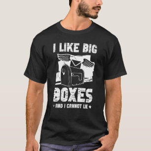 Camiseta Me Gustan Las Grandes Cajas Y No Puedo Mentir Por