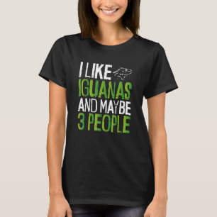Camiseta Me Gustan Las Iguanas Tal Vez La Gente Repticia Ma