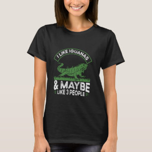 Camiseta Me Gustan Las Iguanas Y Tal Vez Como 3 Personas Re