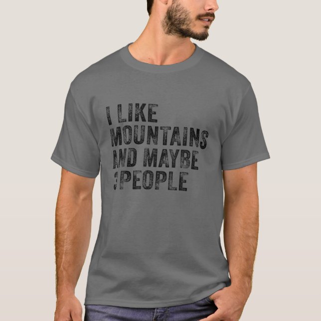 Camiseta Me Gustan Las Montañas Y Tal Vez 3 Personas Camina (Anverso)