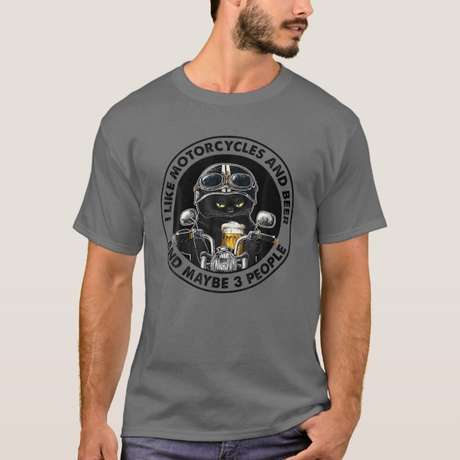 Camiseta Me Gustan Las Motocicletas Y La Cerveza Y Quizá 3  (Anverso)