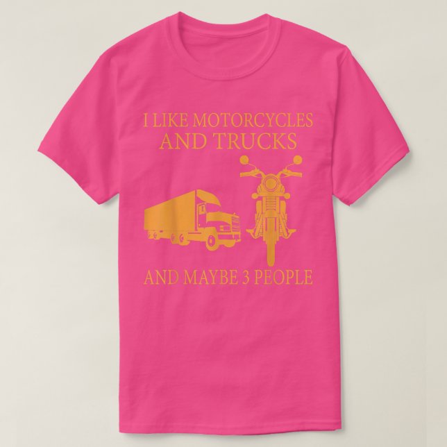 Camiseta Me gustan las motocicletas y los camiones y quizás (Diseño del anverso)