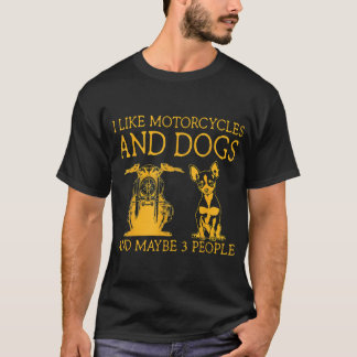 Camiseta Me gustan las motocicletas y los perros y tal vez 