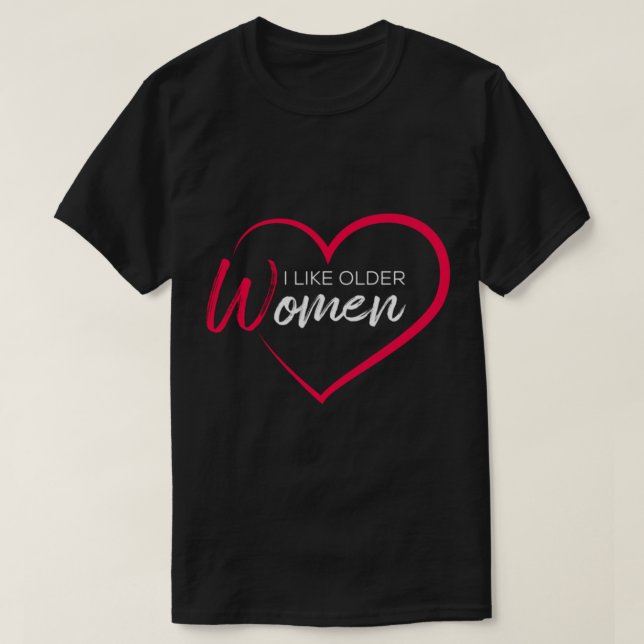Camiseta Me gustan las mujeres mayores (Diseño del anverso)