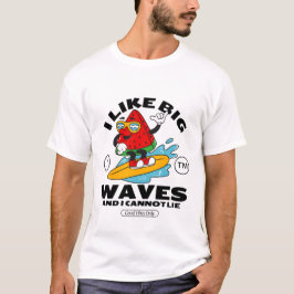 Camiseta Me gustan las olas grandes y no puedo mentir