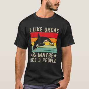 Camiseta Me gustan las orcas y tal vez 3 personas Orca Ball