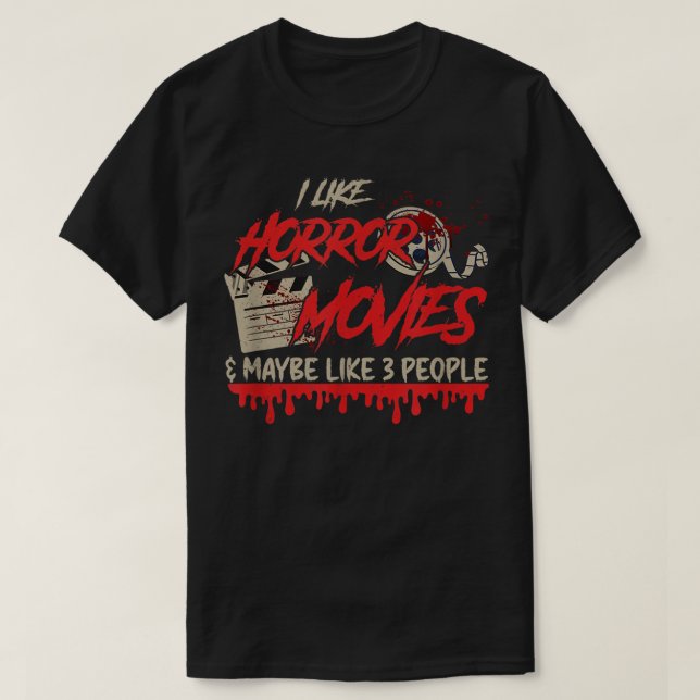 Camiseta me gustan las películas de terror y tal vez 3 pers (Diseño del anverso)