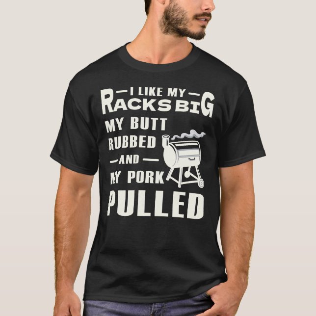 Camiseta Me Gustan Las Racks Big My Butt Rubbed (Anverso)
