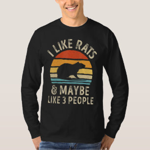 Camiseta Me Gustan Las Ratas Y Quizá 3 Personas Mascotas De