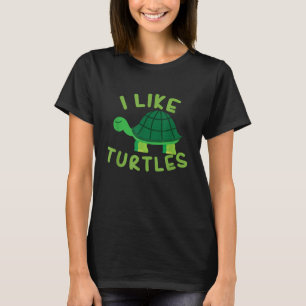Camiseta Me gustan las tortugas Tortoise Sea Animal Gracios
