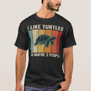 Camiseta Me gustan las tortugas y quizás 3 personas diverti