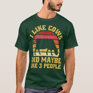 Camiseta Me Gustan Las Vacas Y Tal Vez Como 3 Personas La G