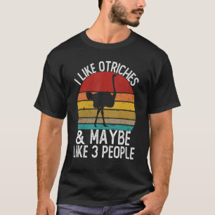 Camiseta Me gustan los avestruces y quizás me gusten 3 pers
