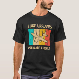 Camiseta Me Gustan Los Aviones Y Quizá 3 Personas Vintage A