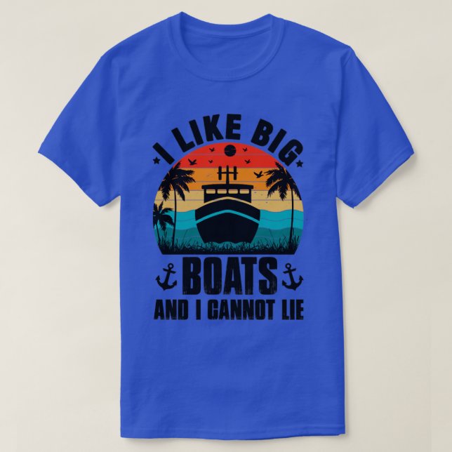 Camiseta Me gustan los barcos grandes y no puedo mentir (Diseño del anverso)