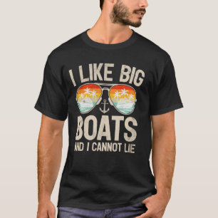 Camiseta Me gustan los barcos grandes y no puedo mentir Cru