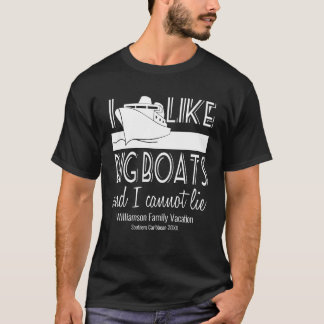 Camiseta Me gustan los barcos grandes y no puedo mentir un 