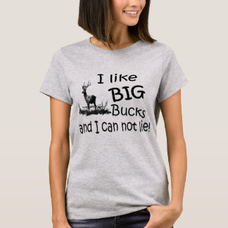 Camiseta Me gustan los Big Bucks y no puedo mentir