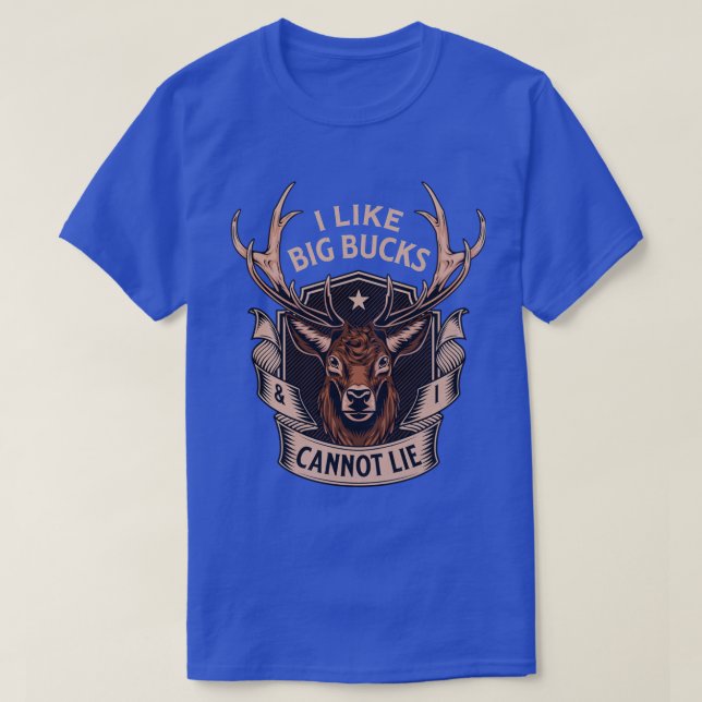 Camiseta Me gustan los Big Bucks y no puedo mentir la cacer (Diseño del anverso)