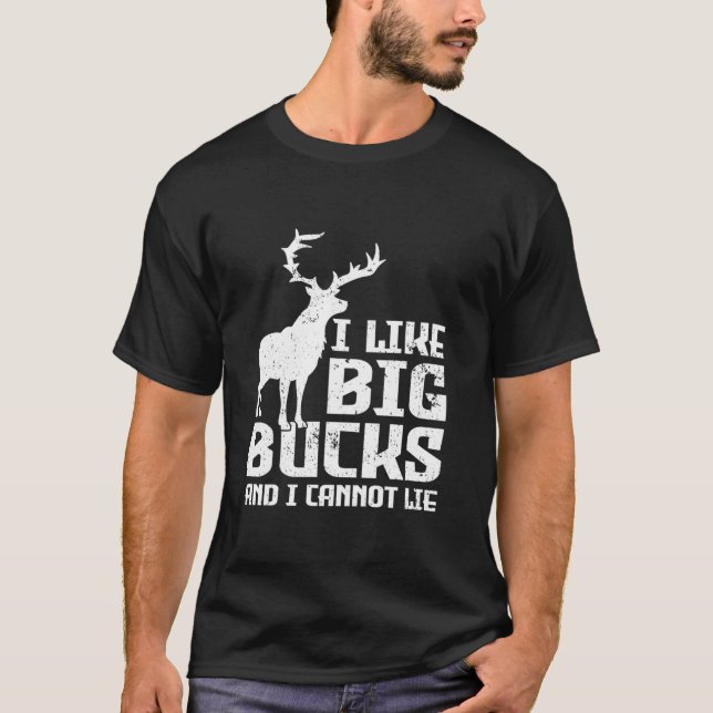 Camiseta Me gustan los Big Bucks y no puedo mentir mucho ti (Anverso)