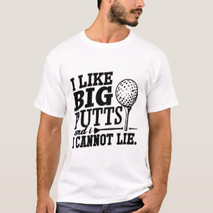 Camiseta Me gustan los Big Putts y no puedo mentir