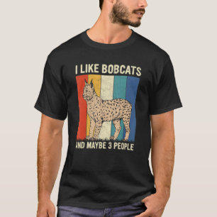 Camiseta Me Gustan Los Bobcats Y Quizá 3 Personas Retro Bob