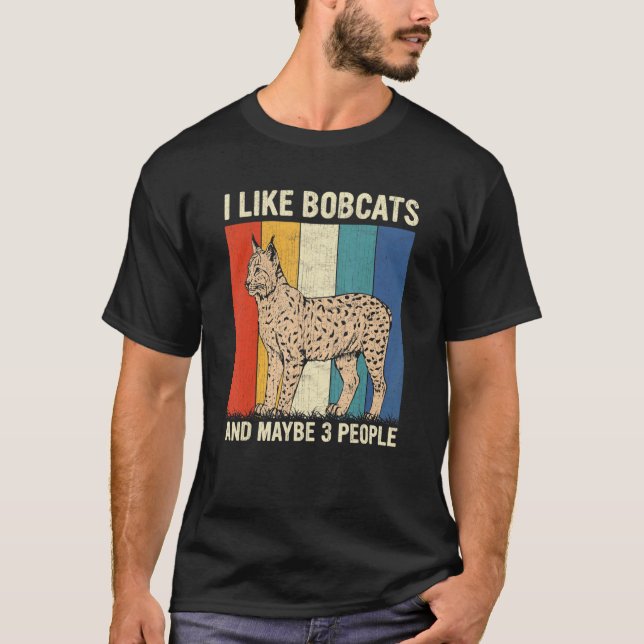 Camiseta Me Gustan Los Bobcats Y Quizá 3 Personas Retro Bob (Anverso)
